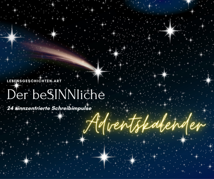 Ein Stern mit einem Schweif ist auf einem Sternenhimmel zu sehen. Darauf steht der Schriftzug "Der be-SINN-liche Adventskalender - 24 sinnzentrierte Schreibimpulse"